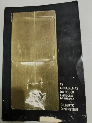 Livro As armadilhasdo poder de Gilberto Dimenstein