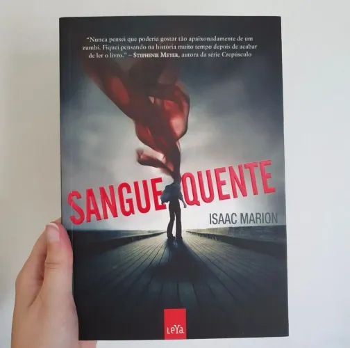 Livro Sangue Quente Isaac Marion Leya