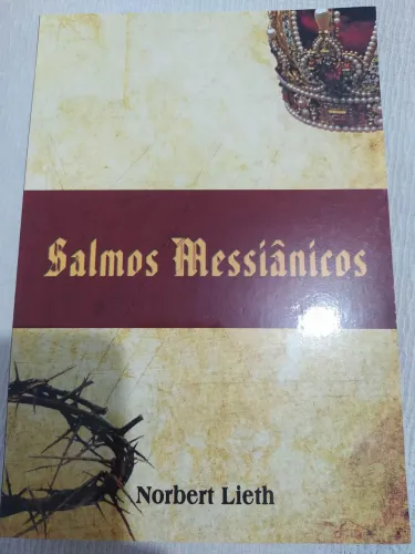 Salmos Messiânicos - Norbert Lieth