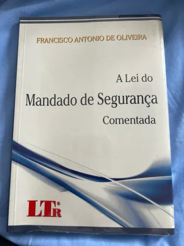 A lei do mandado de segurança comentada