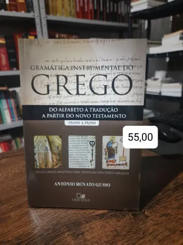Gramática Instrumental do Grego - Antônio Renato Gusso
