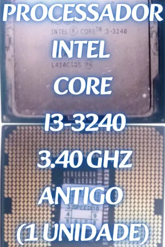 Processador Core i3-3240 3.40 GHz Antigo