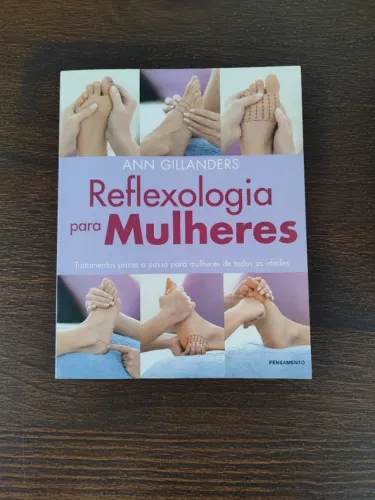 Livro: Reflexologia para Mulheres - Ann Gillanders