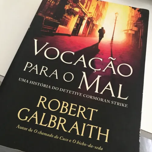 Livro -  Vocação Para o Mal - Robert Galbraith