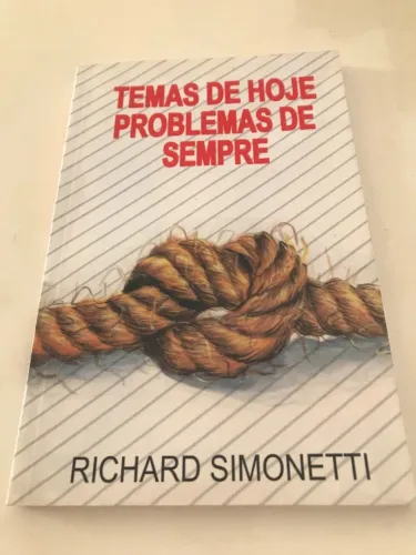 Livro Temas De Hoje Problemas De Sempre - Richard Simonetti (Usado)