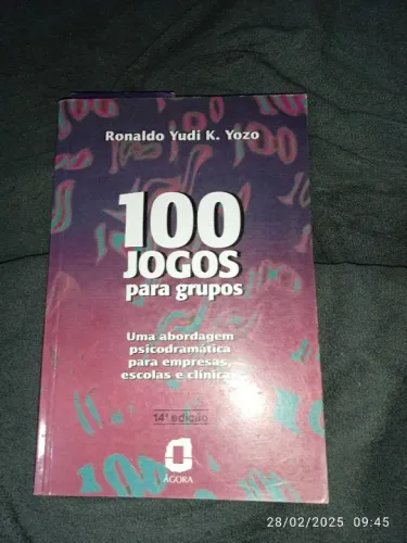 100 jogos para grupos - Ronaldo Yudi K. Yozo