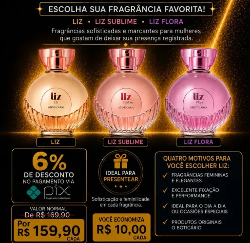 Perfume Liz O boticário 100ml - Escolha seu favorito!<br><br>Perfume Liz O boticário 100ml