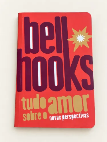 Tudo Sobre o Amor - bell hooks