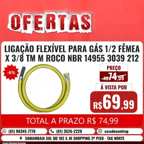 LIGAÇÃO FLEXÍVEL PARA GÁS 1/2? FÊMEA X 3/8? TM - 1,5 M ROCO - NBR14955 3039 212