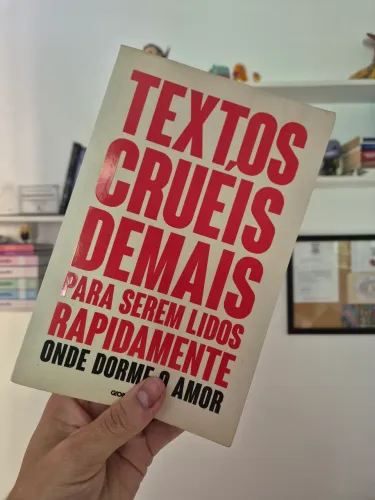 Livro textos cruéis demais para serem lidos rápido