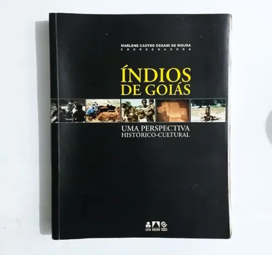 Livro Índios De Goiás: Uma Perspectiva Histórico-Cultural - Raro