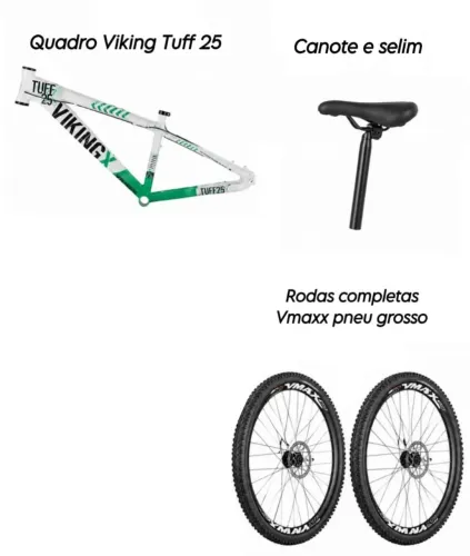 Quadro Viking Tuff 25, Rodas completas Vmaxx e canote com selim