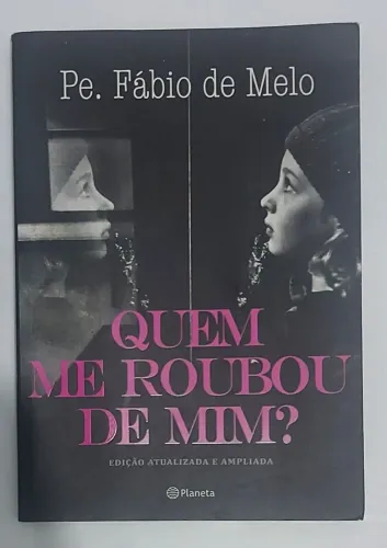 Livro - Quem me roubou de mim?