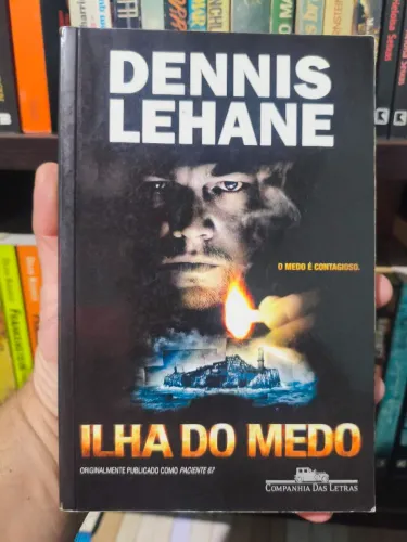LIVRO A ILHA DO MEDO - DENNIS LEHANE