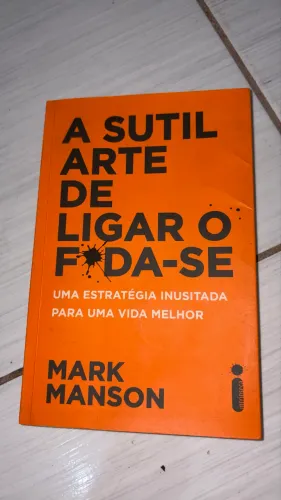 A sutil arte de ligar o foda-se