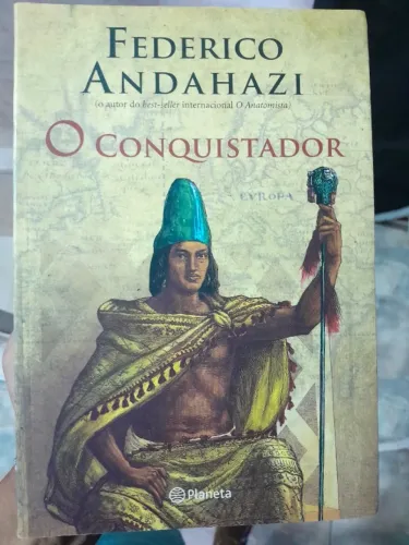 O conquistador por Federico Andahazi