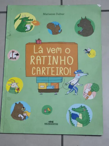 Livro Infantil Lá vem o ratinho carteiro