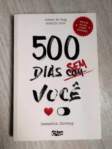Livro: ?500 dias com/sem você?
