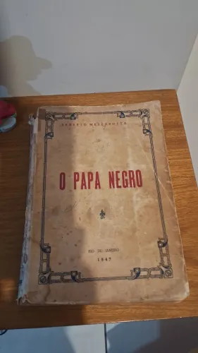 raro livro  "O Papa Negro" de Ernesto Mezzabotta, publicado no Rio de Janeiro em 1947. Uma
