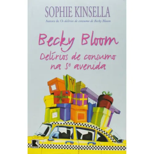 Becky Bloom, delírios de consumo na Quinta Avenida (edição de bolso)