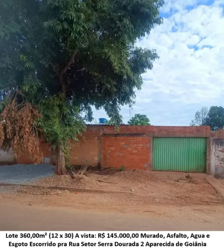 Lote 360,00m² (Murado, Asfalto, Agua e Esgoto) Setor Serra Dourada 2