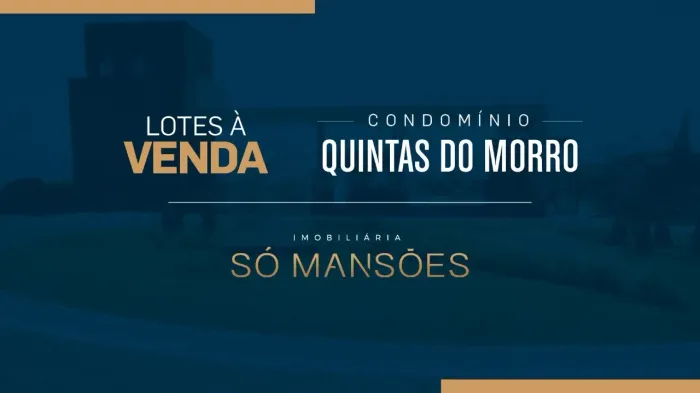 EXCELENTE LOTE À VENDA NO CONDOMÍNIO QUINTAS DO MORRO