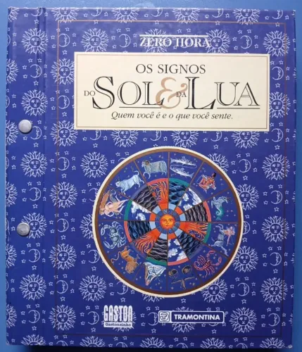 Os signos do Sol e da Lua: quem você é e o que você sente