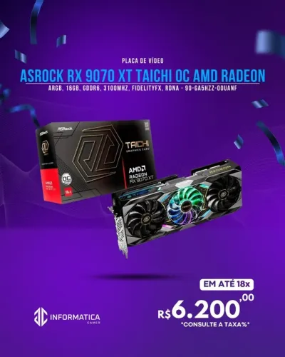 PLACA DE VÍDEO ASROCK RX 9070 XT TAICHI OC AMD RADEON