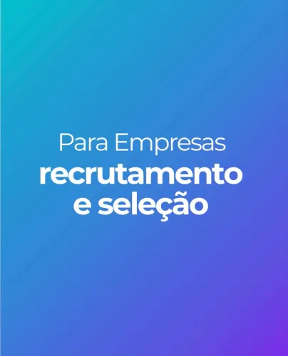 RECRUTAMENTO E SELEÇÃO PARA EMPRESAS