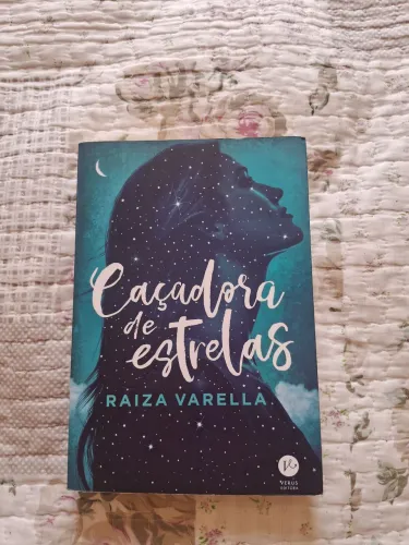 Livro Cacadora de Estrelas -Raiza Varela
