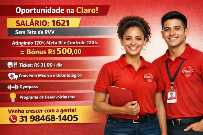 ? *OPORTUNIDADE NA CLARO!*