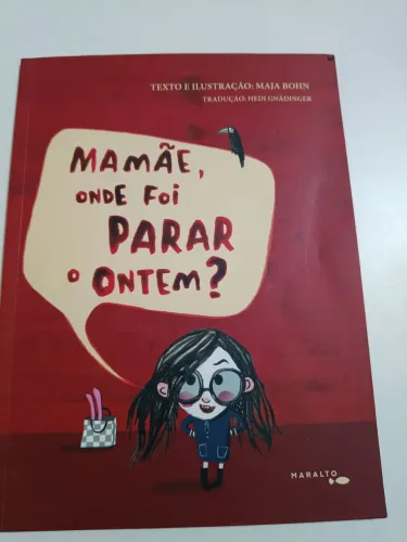 Livro mamãe onde foi parar o ontem?