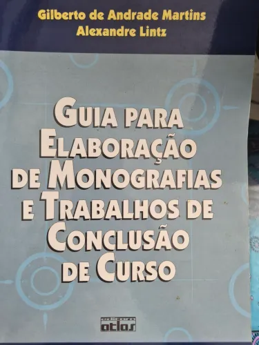 Monografia e TCC(GUIA PARA ELABORAÇÃO DE MONOGRAFIAS E TRABALHOS DE CONCLUSÃO DE CURSO 