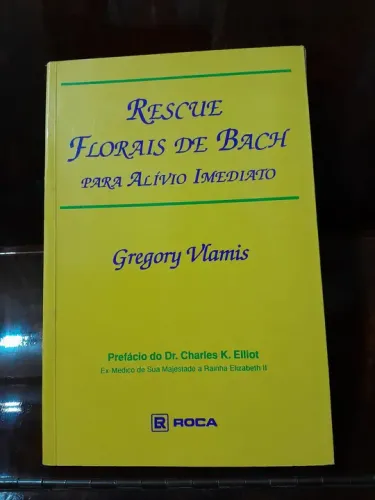 Rescue Florais de Bach para Alívio Imediato - Gregory Vlamis