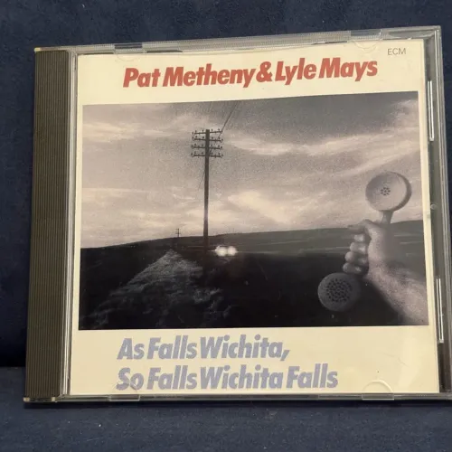 CD Pat Metheny & Lyle Mays - As Falls Wichita, So Falls Wichita Falls