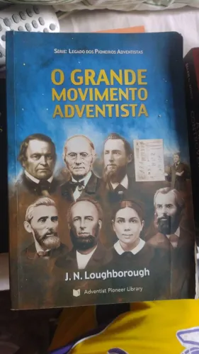 O Grande Movimento Adventista - J. N. Loughborough