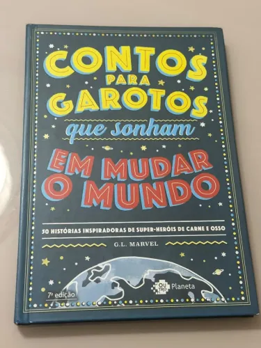 Livro Contos para garotos que sonham em mudar o mundo