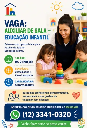 VAGA: AUXILIAR DE SALA - EDUCAÇÃO INFANTIL