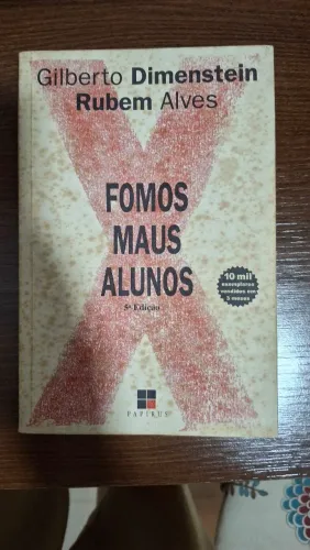 Fomos maus alunos Gilberto Dimenstein Rubem Alves