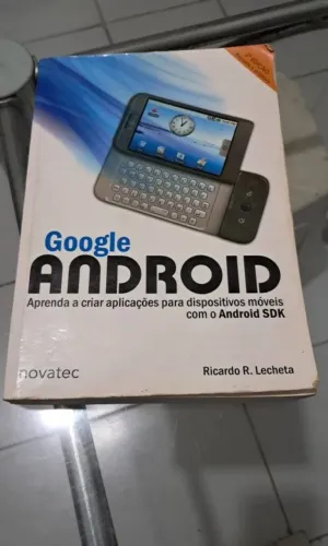 Livro Google Android Aprenda a criar aplicações para dispositivos móveis