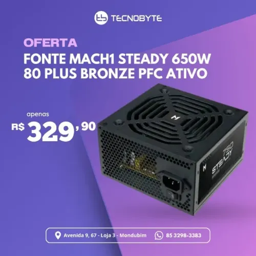 Fonte MACH1 Steady, 650W, 80 Plus Bronze, PFC Ativo, Preto - 650Steady