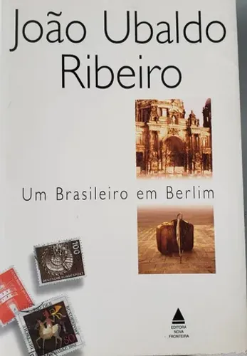 Livro Um Brasileiro em Berlim, João Ubaldo Ribeiro, excelente estado!!!