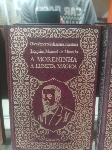 A Moreninha - A Luneta Mágica - Joaquim Manuel de Macedo
