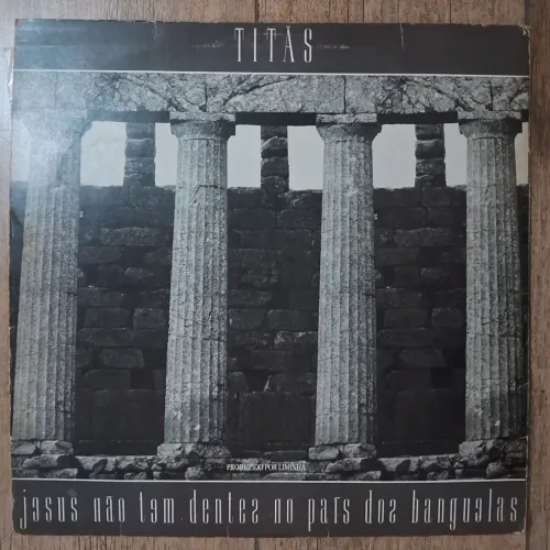 Disco de Vinil Titãs - Jesus NãoTem Dentes no País dos Banguelas