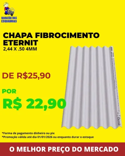 CHAPA FIBROCIMENTO ETERNIT - Promoção!