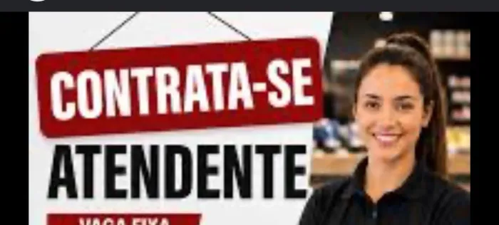 VAGA PARA ATENDENTE FINAIS DE SEMANA 