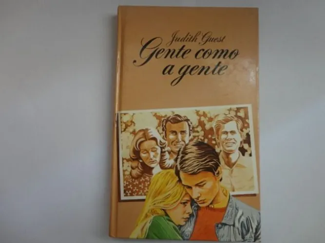 Livro Gente Como A Gente - Ótimo Estado - autora Judith Guest