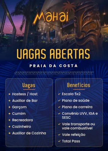MAHAI PRAIA DA COSTA - ESTAMOS RECRUTANDO