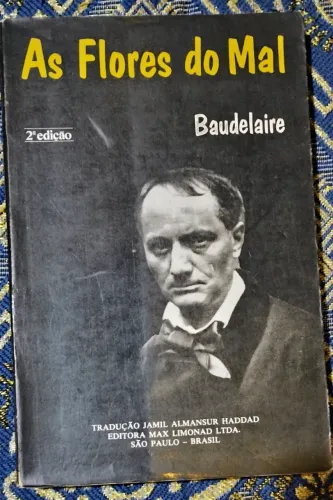 As Flores do Mal. Baudelaire. Editora Max Lumonades. 2ª edição"