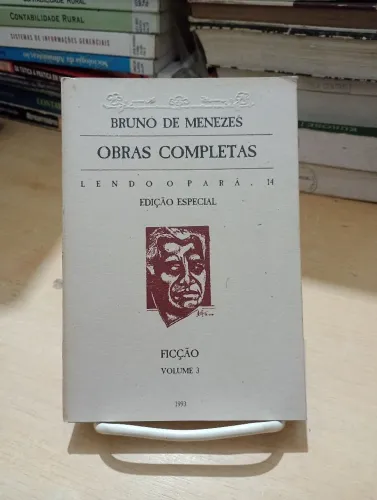 Obras completas de Bruno de Menezes (vol. 3): ficção